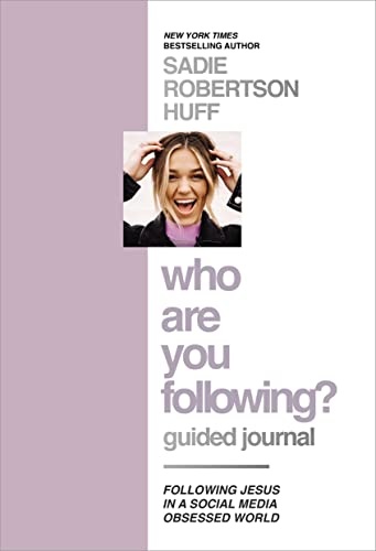 Who Are You Following? Guided Journal: Find the Love and Joy Youâve Been Looking For