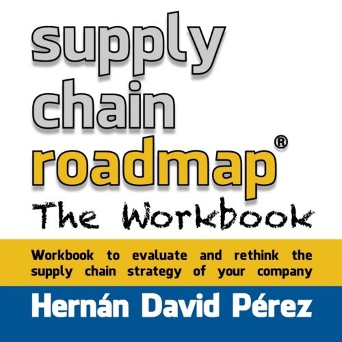Supply Chain Roadmap: The Workbook