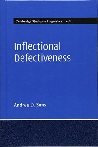 Inflectional Defectiveness (Cambridge Studies in Linguistics)