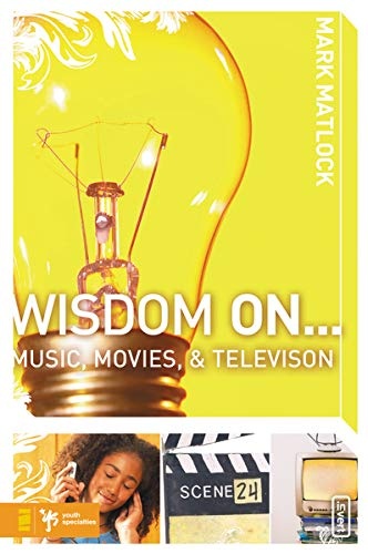 Wisdom On … Music, Movies and Television (Wisdom Series)