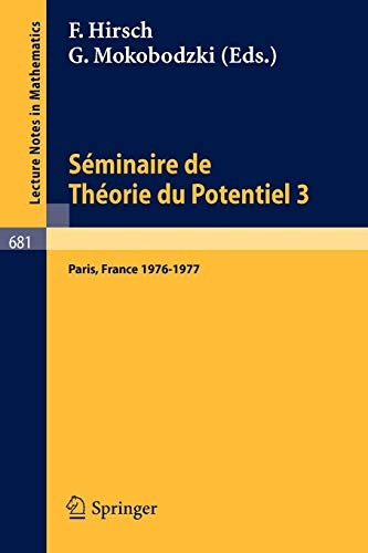 Séminaire de Théorie du Potentiel, Paris, 1976-1977, No. 3 (Lecture Notes in Mathematics) (French and English Edition)