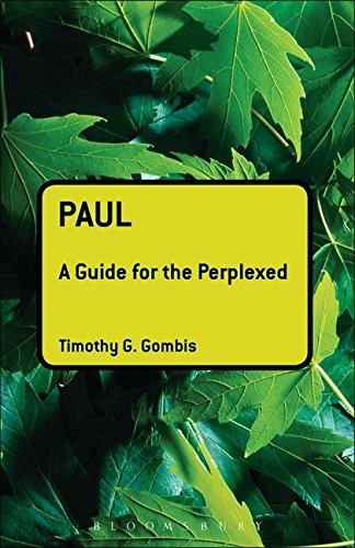 Paul: A Guide for the Perplexed (Guides for the Perplexed)