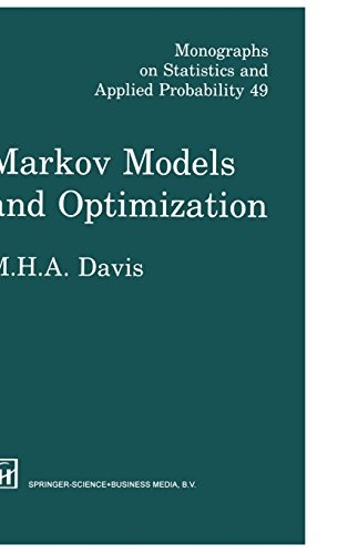 Markov Models & Optimization (Chapman & Hall/CRC Monographs on Statistics and Applied Probability)