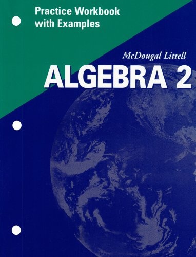 McDougal Littell Algebra 2: Practice Workbook with Examples Se