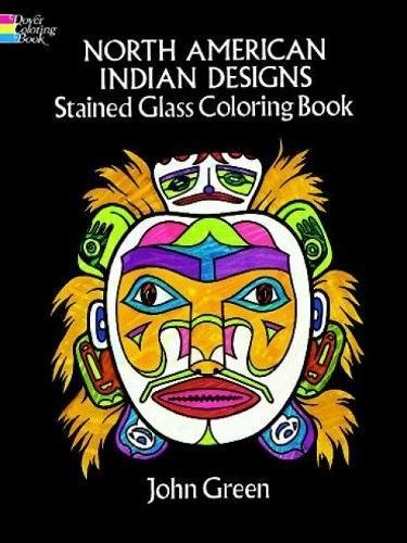 North American Indian Designs Stained Glass Coloring Book (Dover Design Stained Glass Coloring Book)