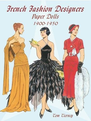 French Fashion Designers Paper Dolls: 1900-1950 (Dover Paper Dolls)