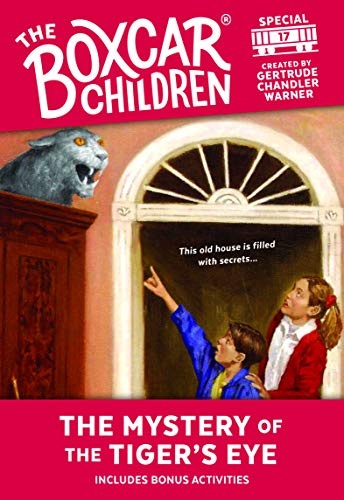 The Mystery of the Tiger's Eye (17) (The Boxcar Children Mystery & Activities Specials)