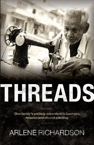Threads: One Family's Unlikely Adventure in Business, Mission and Church Planting