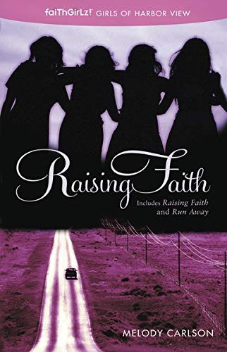 Raising Faith (Faithgirlz / Girls of Harbor View)