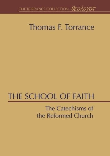 The School of Faith, Catechisms of the Reformed Church