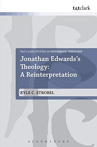 Jonathan Edwards's Theology: A Reinterpretation