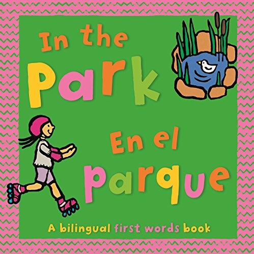 In the Park (Bilingual First Words)