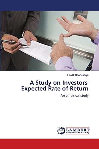 A Study on Investors' Expected Rate of Return: An empirical study