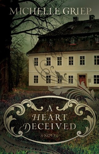 A Heart Deceived: A Novel