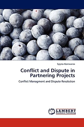 Conflict and Dispute in Partnering Projects: Conflict Managment and Dispute Resolution