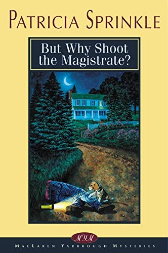 But Why Shoot the Magistrate? (Thoroughly Southern Mysteries, No. 2)