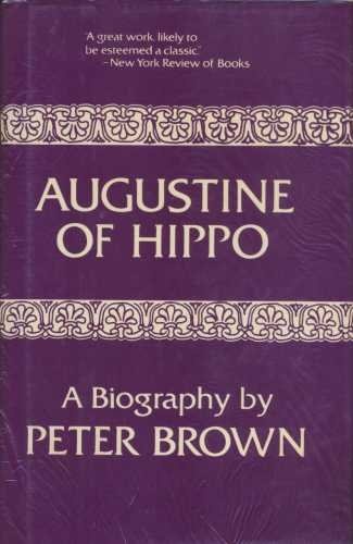 Augustine of Hippo: A Biography