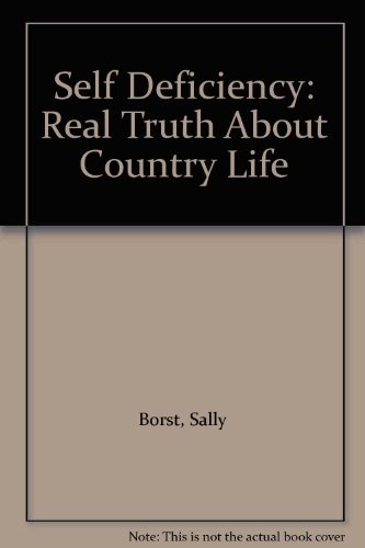 Self-deficiency: The real truth about country life