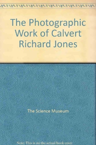 The photographic work of Calvert Richard Jones