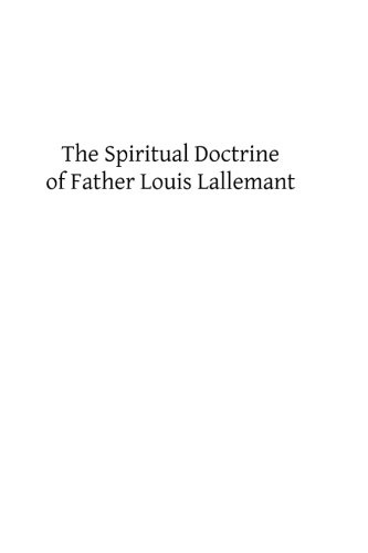 The Spiritual Doctrine of Father Louis Lallemant