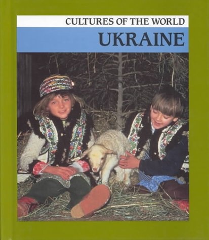 Ukraine (Cultures of the World)