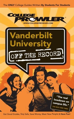 Vanderbilt University: Off the Record - College Prowler