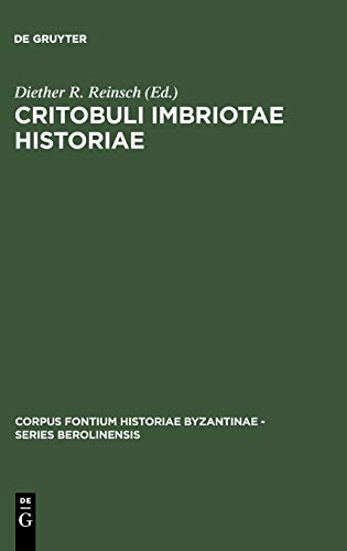 Critobuli Imbriotae Historiae (Corpus Fontium Historiae Byzantinae - Series Berolinensis) (Latin Edition)