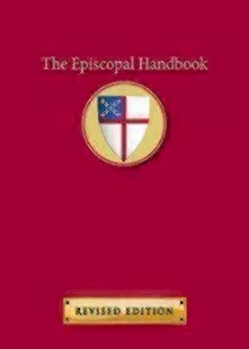 The Episcopal Handbook, Revised Edition