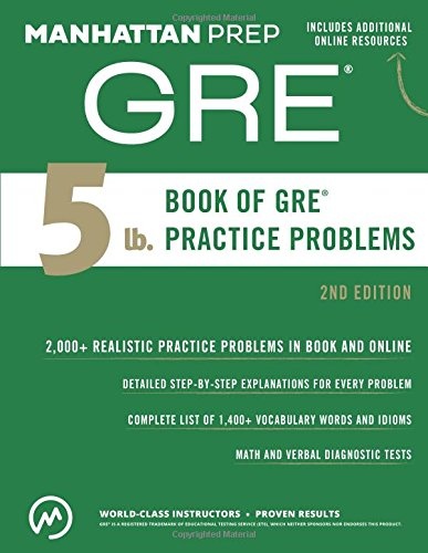 Manhattan Prep Publishing 5 Lb. Book of GRE Practice Problems (Manhattan Prep 5 lb Series, Old Edition)