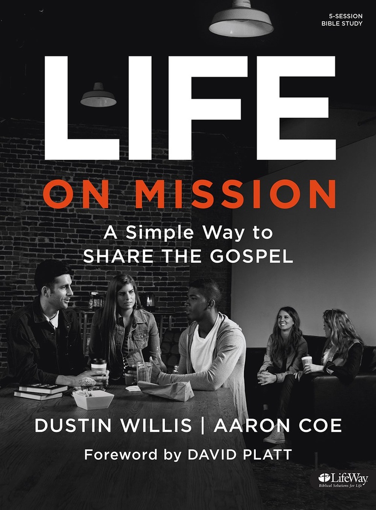 Life on Mission: A Simple Way to Share the Gospel (Member Book)