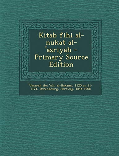Kitab fihi al-nukat al-'asriyah - Primary Source Edition (Arabic Edition)
