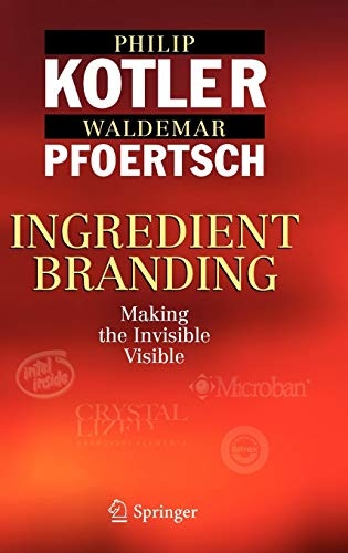 Ingredient Branding: Making the Invisible Visible