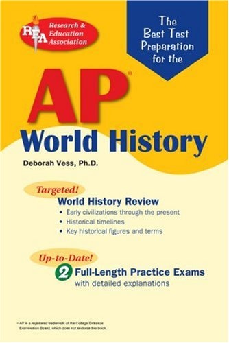 AP World History (REA) - The Best Test Prep for the AP World History (Advanced Placement (AP) Test Preparation)