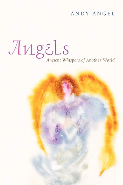 Angels: Ancient Whispers of Another World