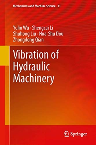 Vibration of Hydraulic Machinery (Mechanisms and Machine Science)
