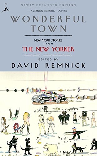 Wonderful Town: New York Stories from The New Yorker (Modern Library (Paperback))