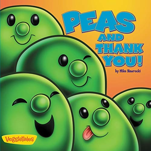Peas and Thank You! (Big Idea Books / VeggieTales)