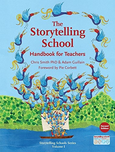 The Storytelling School: Handbook for Teachers (Storytelling Schools)