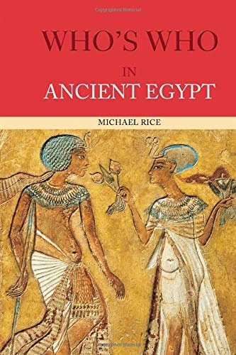 Who's Who in Ancient Egypt (Who's Who (Routledge))