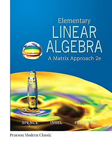 Elementary Linear Algebra (Classic Version) (Pearson Modern Classics for Advanced Mathematics Series)