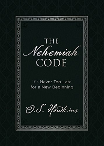 The Nehemiah Code: It's Never Too Late for a New Beginning (The Code Series)