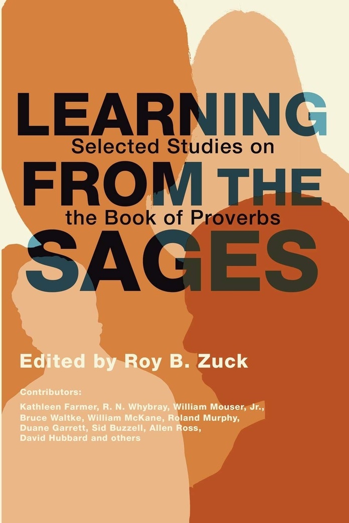 Learning from the Sages: Selected Studies on the Book of Proverbs