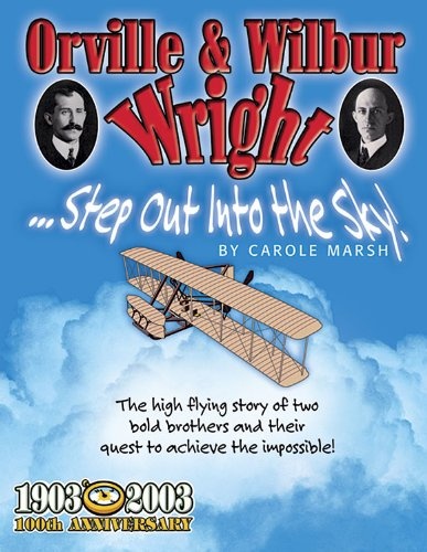 Orville and Wilbur Wright: Step Out Into the Sky (American Milestones)