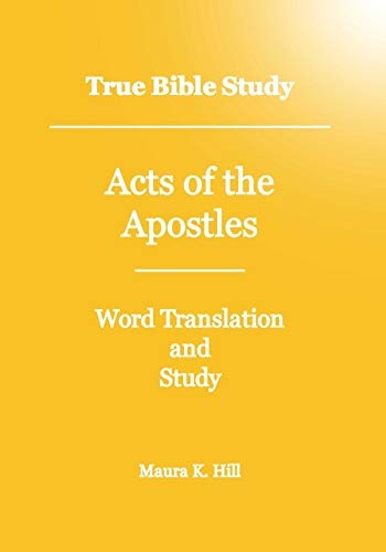 True Bible Study - Acts Of The Apostles