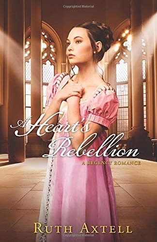 A Heart's Rebellion: A Regency Romance