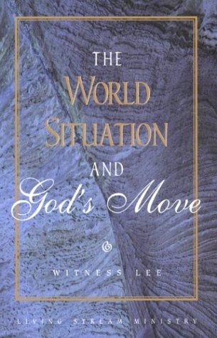 The World Situation and God's Move