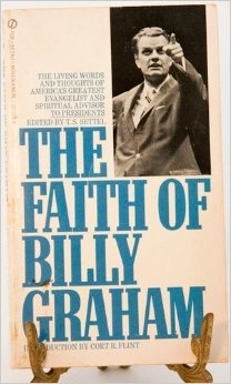 The Faith of Billy Graham