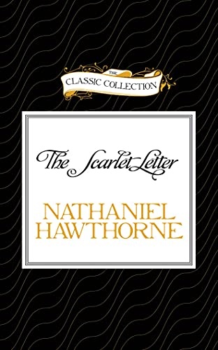 The Scarlet Letter (Classic Collection (Brilliance Audio))
