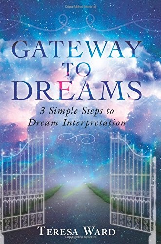 Gateway to Dreams: 3 Simple Steps to Dream Interpretation