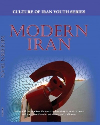 Modern Iran (Culture of Iran Youth Series)